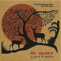 JJ Grey & Mofro: Ol´ Glory