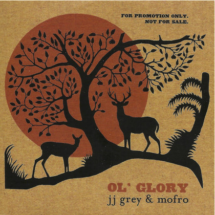JJ Grey & Mofro: Ol´ Glory